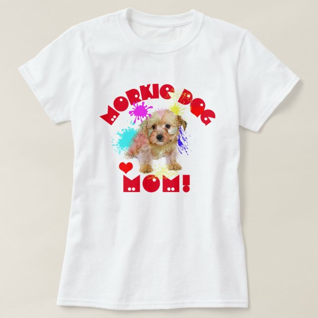 Morkie Mama Hund Lover Beste Hündin Mama je T-Shirt (Design vorne)