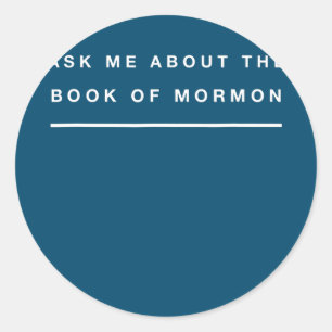 Mormon Fragte mir über das Buch Mormon Design Runder Aufkleber