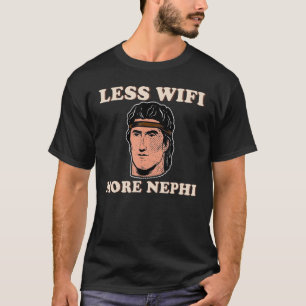 Mormon LDS Missionar weniger Wifi Mehr Nephi 2 T-Shirt