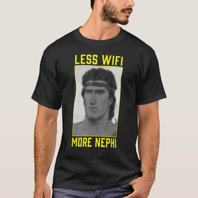 Mormon LDS Missionary Less Wifi More Nephi 3 T-Shirt (Vorderseite)