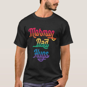 MORMON VATER HUGS LGBT Gay Pride Meme T-Shirt