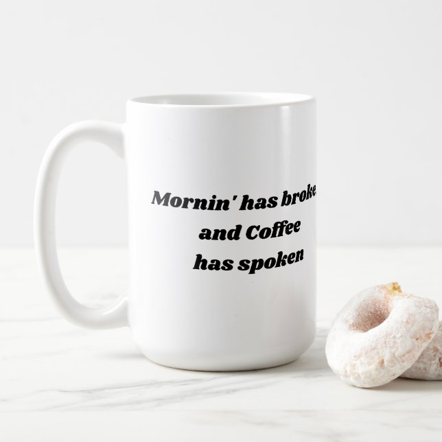 Mornin hat gebrochen und Kaffee hat Tasse (Mit Donut)