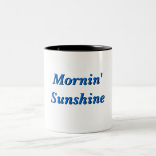 Mornin Sonnenschein-Tasse Zweifarbige Tasse