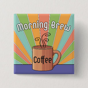 Morning Brew-Kaffee Button