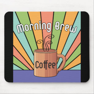 Morning Brew-Kaffee Mousepad