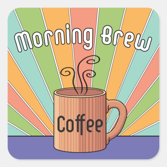 Morning Brew-Kaffee Quadratischer Aufkleber (Vorderseite)