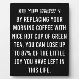 Morning Cup of Coffee - Funny Coffee Quote   Fotoplatte