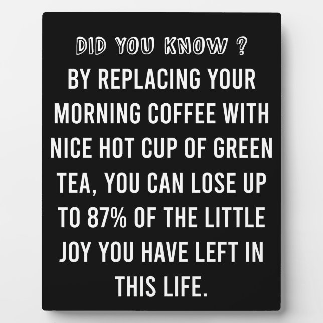 Morning Cup of Coffee - Funny Coffee Quote   Fotoplatte (Vorderseite)