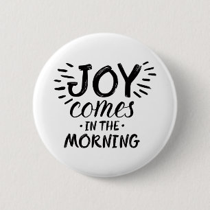Morning Joy Art Scripture Art Zitat Kunst Gospel G Button