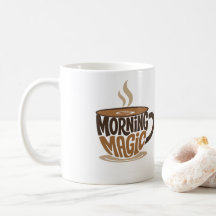 Morning Magic Kaffee | Lustige Kaffee-Typografie