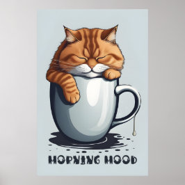 Morning Mood Cat Kaffee, Funny Cat Digital Art Poster