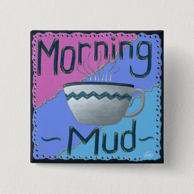 Morning Muck Button (Vorderseite)