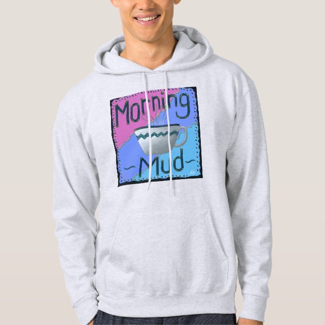 Morning Mud Hoodie (Vorderseite)