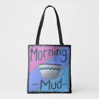 Morning Mud Tote Bag