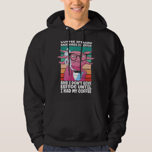 Morning People Brillen Salamander Lizard Coffee Ax Hoodie