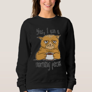 Morning Person Sarcastic Ironic Misanthropic Cat S Sweatshirt