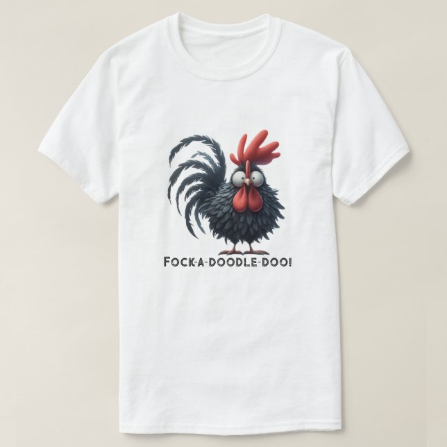 Morning Rooster - Fock-a-doodle-doo! T-Shirt (Design vorne)