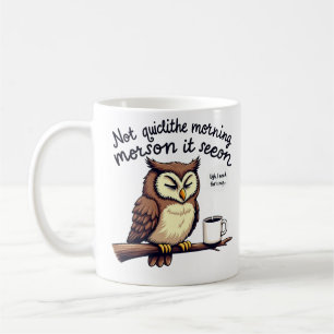 Morning Struggles Kaffeetasse