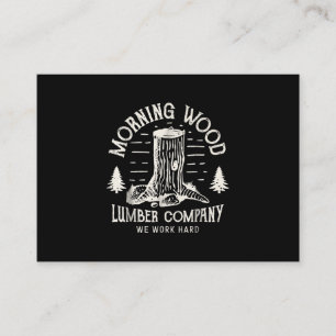Morning Wood T Lumber Company Camping Carpenter. Begleitkarte