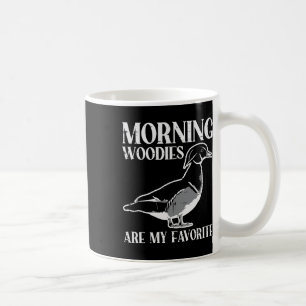 Morning Woody My Lieblings-Duck Jagd Funny Hunte Kaffeetasse