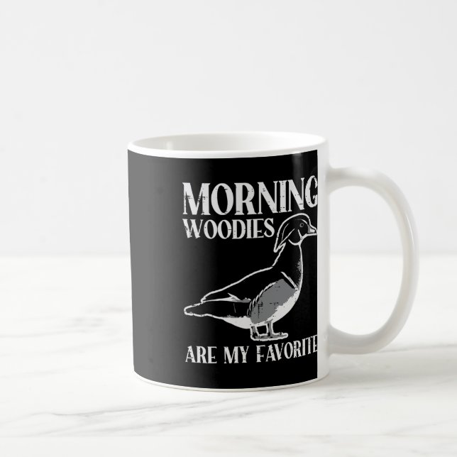 Morning Woody My Lieblings-Duck Jagd Funny Hunte Kaffeetasse (Rechts)