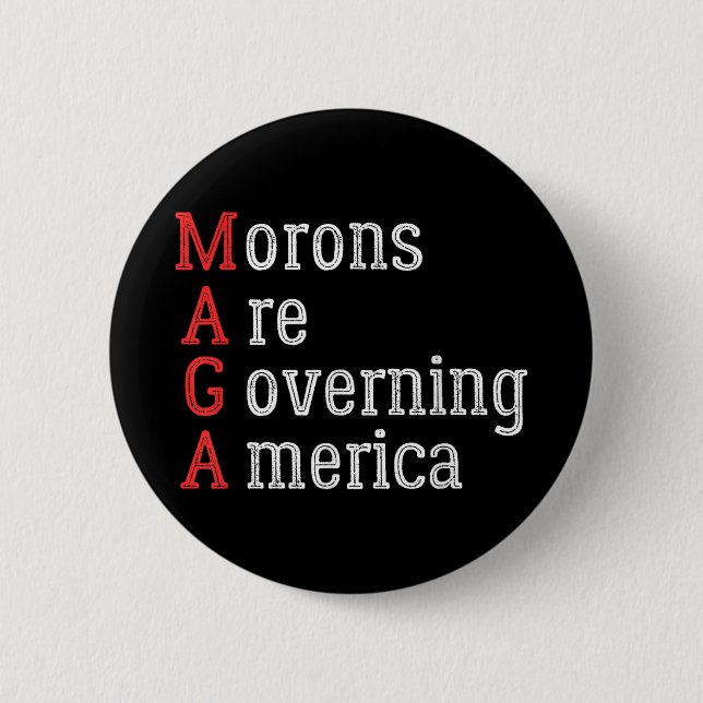 Moronen regieren Amerika gegen Trump Button (Vorderseite)