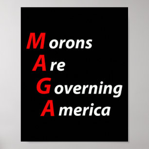 Moronen regieren Amerika gegen Trump politisch Poster