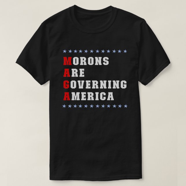 Moronen regieren Amerika gegen Trump-T - Shirt (Design vorne)