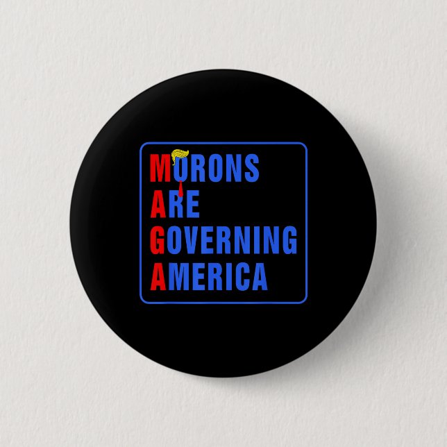 Moronen regieren Amerika lustig Trump 2024 Button (Vorderseite)