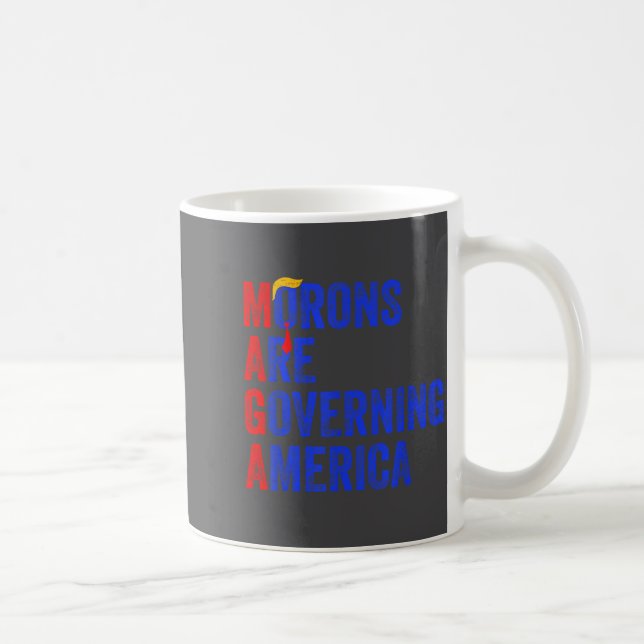 Morons Are Governing America Funny Trump 2024  Kaffeetasse (Rechts)
