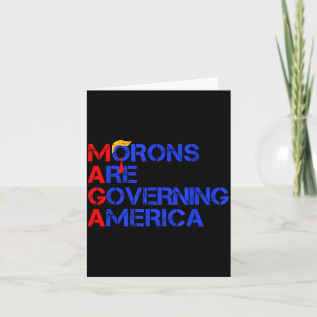 Morons Are Governing America Funny Trump 2024  Karte (Vorderseite)