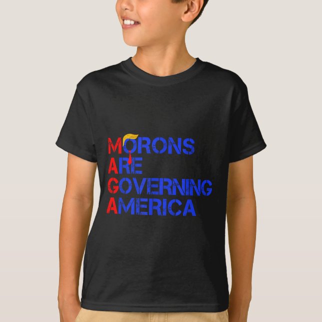 Morons Are Governing America Funny Trump 2024  T-Shirt (Vorderseite)