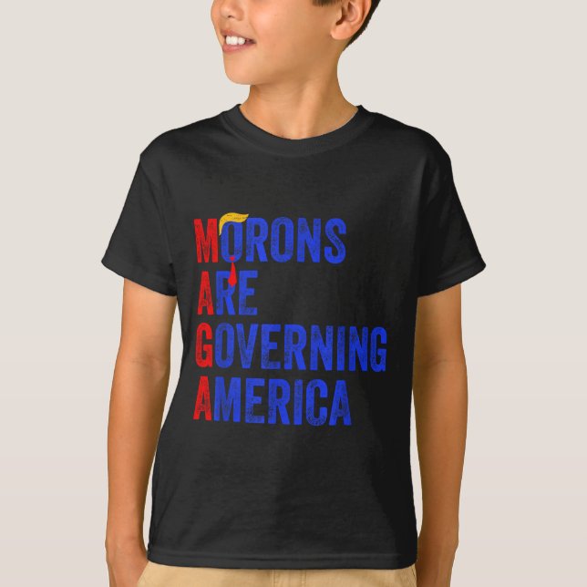 Morons Are Governing America Funny Trump 2024  T-Shirt (Vorderseite)