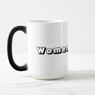 Morphing Tasse – "Women" Text Name gedruckt