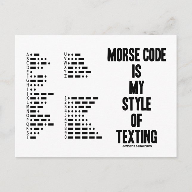 Morse Code ist mein Stil, Intl Morse Code Simsen Postkarte (Vorderseite)