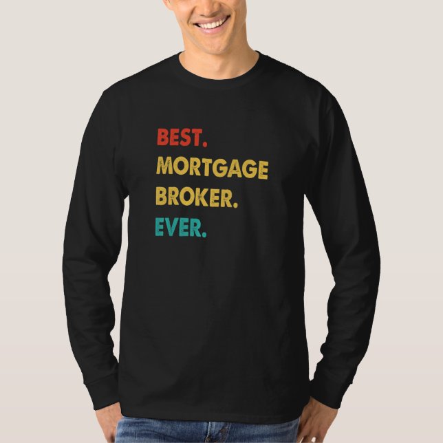 Mortgage Broker Profession Retro Best Mortgage Bro T-Shirt (Vorderseite)