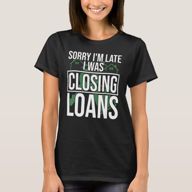 Mortgage Loan Officer Mortgage Accounting Mortgage T-Shirt (Vorderseite)