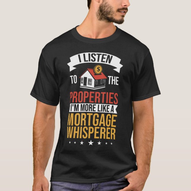 Mortgage Whisperer Mortgage Loan Officer Mortgage  T-Shirt (Vorderseite)