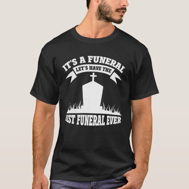 Mortician Beerdigung Director T-Shirt (Vorderseite)