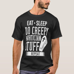 Mortician Beerdigungsdirektor Friedhof Embalmer T-Shirt