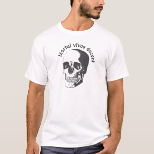 Mortui vivos Dozent - die Toten unterrichten das T-Shirt