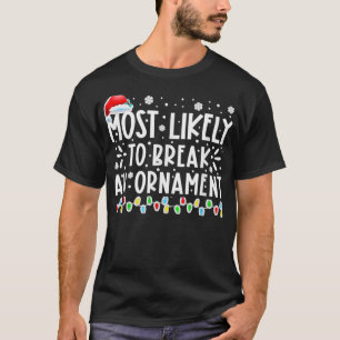 Mos Likely bricht ein Ornamenspiel Weihnachten Wei T-Shirt