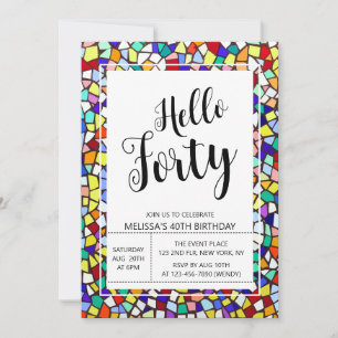 Mosaic Colorful & Fun Hallo 40. Geburtstag Einladung