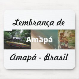 Mosepad lembrança de Amapá Mousepad