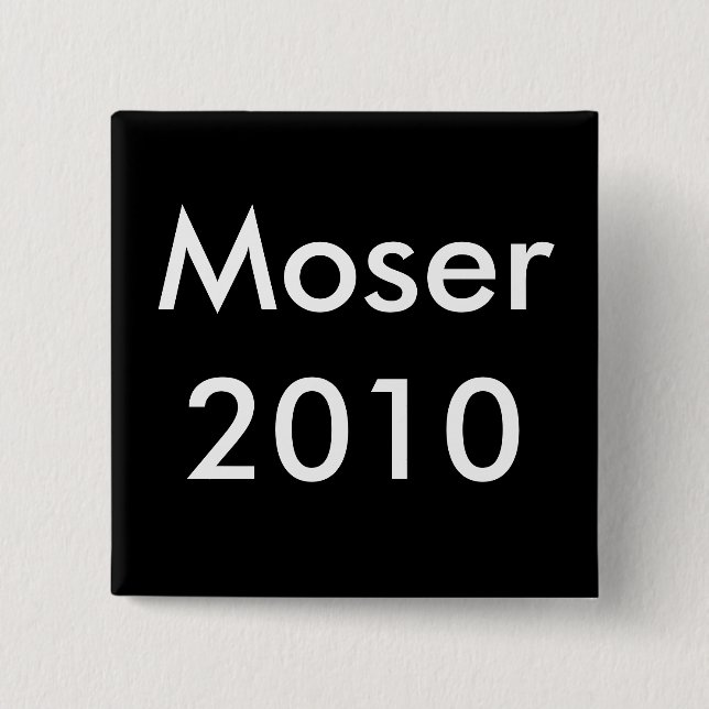 Moser Sieg Knopf 2010 Button (Vorderseite)