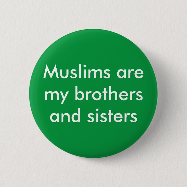 Moslems sind mein Bruder u. Button (Vorderseite)