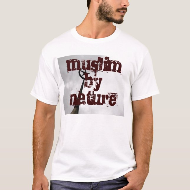 Moslems von Natur aus T-Shirt (Vorderseite)