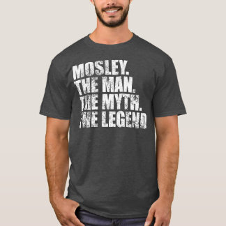 MosleyMosley Familienname Mosley Nachname Mosley S T-Shirt