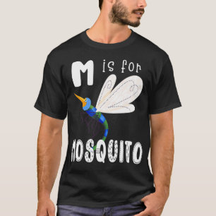 Mosquito Letter M Alphabet Insektenlehrer T-Shirt