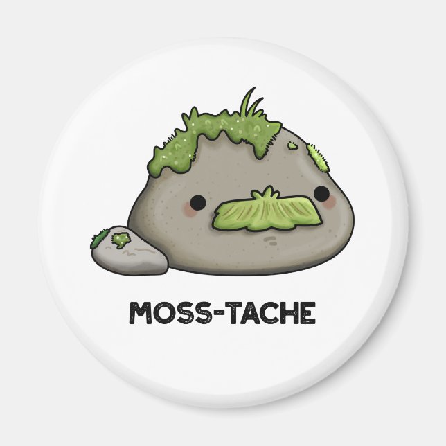 Moss tache Funny Mustache Pun Magnet (Vorne)